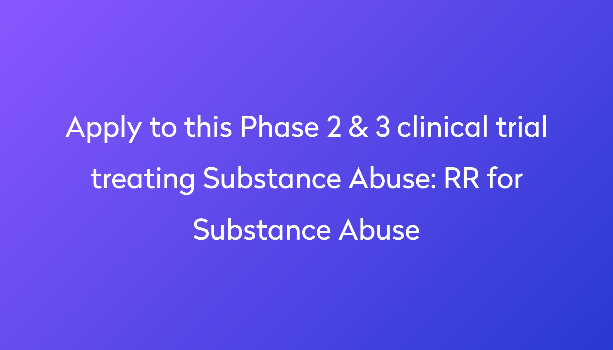 rr-for-substance-abuse-clinical-trial-2023-power